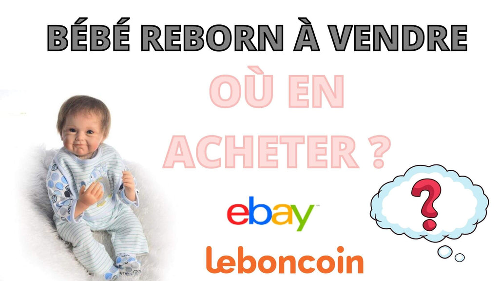 Reborn a vendre store